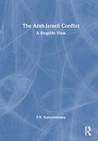 The Arab-Israeli Conflict - Kumaraswamy, P R