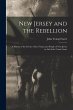 New Jersey and the Rebellion: A History... - Bild 1