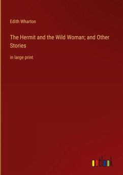The Hermit and the Wild Woman; and Other Stories