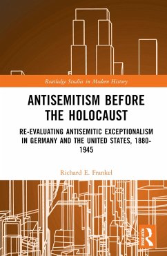 Antisemitism Before the Holocaust - Frankel, Richard E