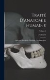 Traité D'anatomie Humaine: Anatomie Descriptive, Histologie, Développement; Volume 1