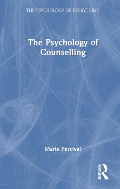 The Psychology of Counselling - Percival, Marie