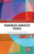 Transmedia Character Studies - Bild 1