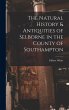 The Natural History & Antiquities of... - Bild 1