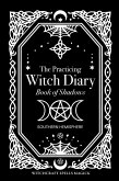 The Practicing Witch Diary - Book of Shadows - Southern Hemisphere