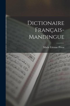 Dictionaire Français-Mandingue - Péroz, Marie Étienne