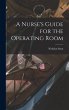 A Nurse's Guide for the Operating Room - Bild 1