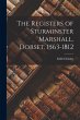 The Registers of Sturminster Marshall,... - Bild 1