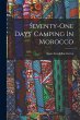 Seventy-one Days' Camping In Morocco - Bild 1