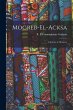 Mogreb-el-Acksa; A Journey in Morocco - Bild 1
