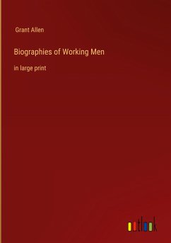 Biographies of Working Men