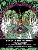 Beneath the Pavement the Garden Beneath the Pavement the Garden