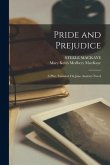 Pride and Prejudice: A Play, Founded On Jane Austen's Novel