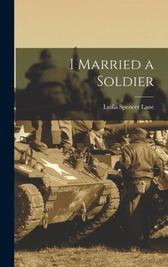 I Married a Soldier - Lane, Lydia Spencer