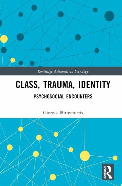 Class, Trauma, Identity - Bithymitris, Giorgos