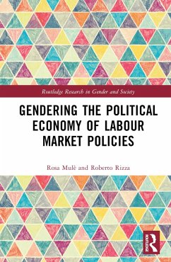 Gendering the Political Economy of Labour Market Policies - Mulè, Rosa; Rizza, Roberto