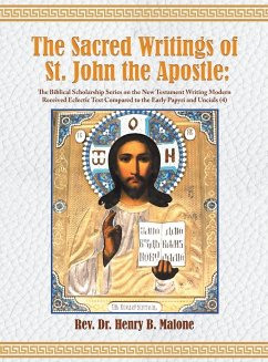 The Sacred Writings of St. John the Apostle - Malone, Rev. Henry B.