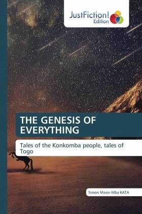 THE GENESIS OF EVERYTHING THE GENESIS OF EVERYTHING