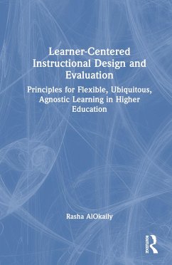 Learner-Centered Instructional Design and Evaluation - Alokaily, Rasha