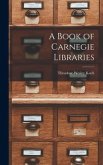 A Book of Carnegie Libraries