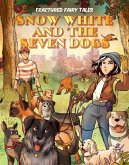 Snow White and the Seven Dogs Snow White and the Seven Dogs
