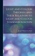 Light and Colour Theories and Their... - Bild 1