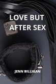 Love But After Sex