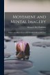 Movement and Mental Imagery: Outlines... - Bild 1