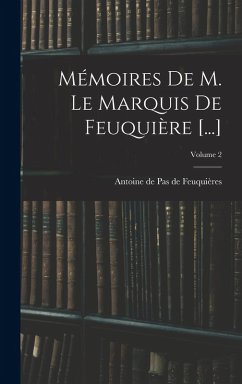 Cover Mémoires De M. Le Marquis De Feuquière [...]; Volume 2