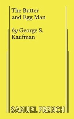 The Butter and Egg Man - S Kaufman