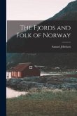 The Fjords and Folk of Norway