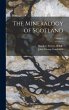 The Mineralogy of Scotland; Volume 2 - Bild 1