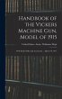 Handbook of the Vickers Machine Gun,... - Bild 1