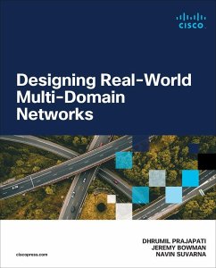 Designing Real-World Multi-domain Networks - Prajapati, Dhrumil; Bowman, Jeremy