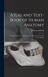 Atlas and Text-Book of Human Anatomy:... - Bild 1