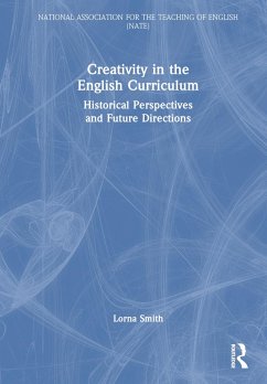 Creativity in the English Curriculum - Smith, Lorna