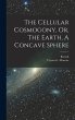 The Cellular Cosmogony, Or, The Earth,... - Bild 1