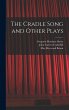 The Cradle Song and Other Plays - Bild 1