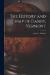 The History and Map of Danby, Vermont - Bild 1