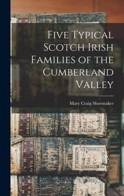Cover Five Typical Scotch Irish Families of the Cumberland Valley
