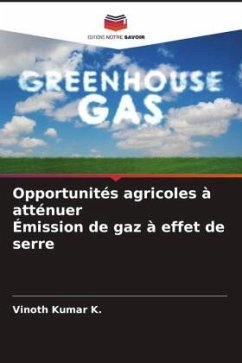 Opportunités agricoles à atténuer Émission de gaz à effet de serre - K., VINOTH KUMAR