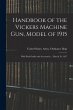 Handbook of the Vickers Machine Gun,... - Bild 1