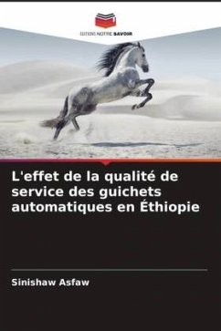 L'effet de la qualité de service des guichets automatiques en Éthiopie - Asfaw, Sinishaw