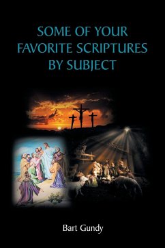 Some of Your Favorite Scriptures by Subject - Gundy, Bart