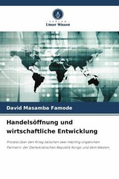 Handelsöffnung und wirtschaftliche Entwicklung - Masamba Famode, David