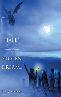 Halls of Stolen Dreams: Book 2 of Druids of Le Mars series - Severson, Greg