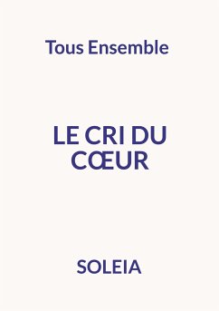 Le cri du coeur - Soleia, Soleia