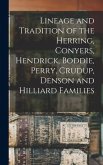 Lineage and Tradition of the Herring, Conyers, Hendrick, Boddie, Perry, Crudup, Denson and Hilliard Families