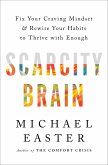 Scarcity Brain