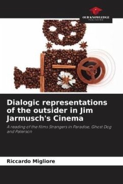 Dialogic representations of the outsider in Jim Jarmusch's Cinema - Migliore, Riccardo
